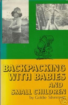 BACKPACKING WITH BABIES AND SMALL CHILDREN