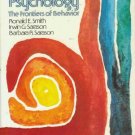 PSYCHOLOGY THE FRONTIERS OF BEHAVIOR By R. E. Smith