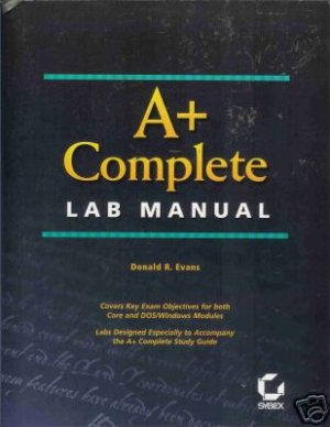 A+ COMPLETE LAB MANUAL By Donald R. Evans