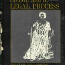 CRIME AND THE LEGAL PROCESS By William J. Chambliss