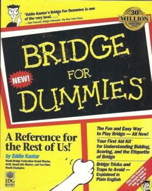 BRIDGE FOR DUMMIES a reference for the rest of us!