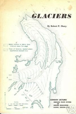 GLACIERS By Robert P. Sharp