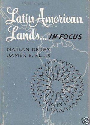 LATIN AMERICAN LANDS In Focus Derby Ellis Methodist