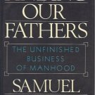 FINDING OUR FATHERS THE UNFINISHED BUSINESS OF MANHOOD