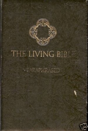 THE LIVING BIBLE PARAPHRASED 1972