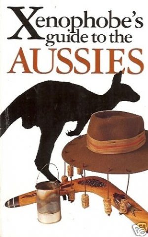 XENOPHOBE'S GUIDE TO THE AUSSIES by Ken Hunt