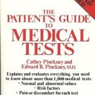 THE PATIENT'S GUIDE TO MEDICAL TESTS 1986