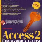 ACCESS TM 2 DEVELOPER'S GUIDE SECOND EDITION 1994