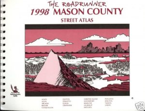 THE ROADRUNNER 1998 MASON COUNTY STREET ATLAS