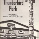 THUNDERBIRD PARK VICTORIA BRITISH COLUMBIA CANADA
