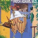 HOUSE CALLS HOW WE CAN ALL HEAL THE WORLD Patch Adams