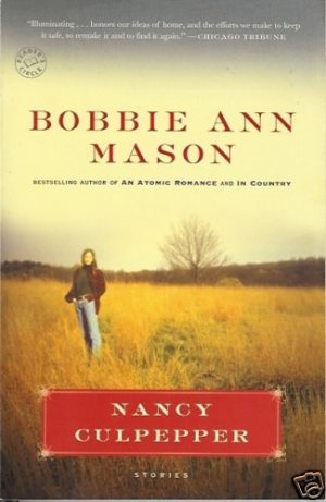 NANCY CULPEPPER  By Bobbie Ann Mason