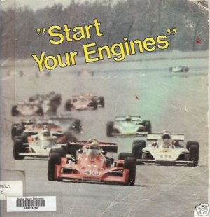 'START YOUR ENGINES" racing the championship trail 1980