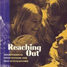REACHING OUT interpersonal effectiveness self-actualiza