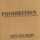 PROHIBITION THIRTEEN YEARS THAT CHANGED  AMERICA 1996