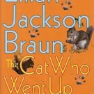 THE CAT WHO WENT UP THE CREEK by Lilian Jackson Braun