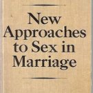 NEW APPROACHES TO SEX IN MARRIAGE J.E. Eichenlaub
