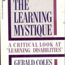 THE LEARNING MYSTIQUE By Gerald Coles