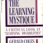 THE LEARNING MYSTIQUE By Gerald Coles
