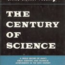 THE CENTURY OF SCIENCE By Watson Davis 1963