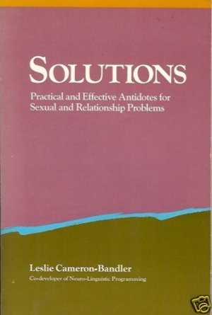 SOLUTIONS PRACTICAL AND EFFECTIVE ANTIDOTES FOR SEXUAL