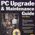 THE COMPLETE PC UPGRADE & MAINTENANCE GUIDE By Minasi