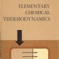 ELEMENTARY CHEMICAL THERMODYNAMICS Bruce H. Mahan