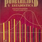 PROBABILIDADES Y ESTADISTICAS cuarta edicion