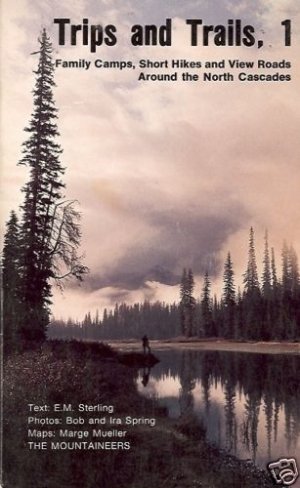 TRIPS AND TRAIILS, 1 FAMILY CAMPS, SHORT HIKES AND VIEW