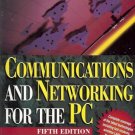 COMMUNICATIONS AND  NETWORKING FOR THE PC 5TH EDITION