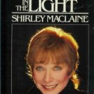 DANCING IN THE LIGHT By Shirley Maclaine