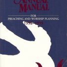 THE MINISTER'S ANNUAL MANUAL FOR PREACHING & WORSHIP