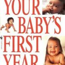 YOUR BABY'S FIRST YEAR Steven P. Shelov