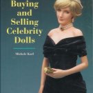 BUYING AND SELLING CELEBRITY DOLLS By Karl