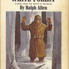 THE HIGH WHITE FOREST NOVEL ABOUT THE BATTLE OF BULGE