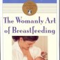 THE WOMANLY ART OF BREASTFEEDING  LA LECHE LEAGUE INTER