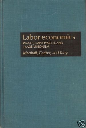 LABOR ECONOMIC WAGES EMPLOYMENT & TRADE UNIONISM