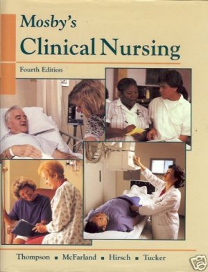 CLINICAL NURSING 4TH EDITION MOSBY'S