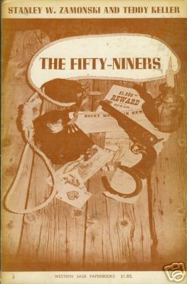 THE FIFTY-NINERS Stanley W. Zamonski and Teddy Keller
