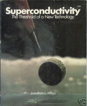SUPERCONDUCTIVITY threshold of a new technology Mayo 88