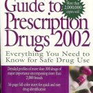 THE ESSENTIAL GUIDE TO PRESCRIPTION DRUGS 2002