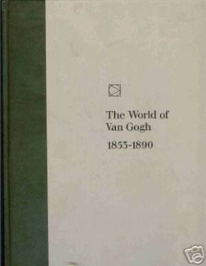 THE WORLD OF VAN GOGH 1853-1890
