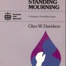 UNDERSTANDING MOURNING GUIDE FOR THOSE WHO GRIEVE