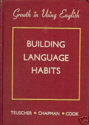 BUILDING LANGUAGE HABITS growth in using english 1944