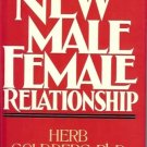 THE NEW MALE  FEMALE RELATIONSHIP Herb Goldberg Ph.D
