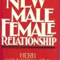 THE NEW MALE  FEMALE RELATIONSHIP Herb Goldberg Ph.D