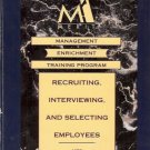 RECRUITING INTERVIEWING AND SELECTING EMPLOYEES