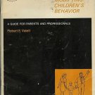 MODIFYING CHILDREN'S BEHAVIOR By R. E. Valett