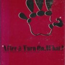 AFTER THE TURN ON, WHAT? Houts and Serber 1972 Humanist
