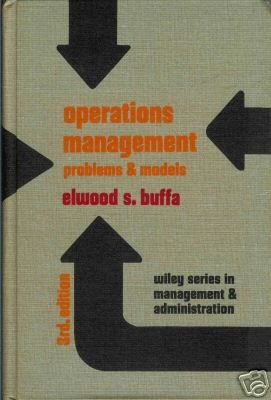 Operations Management:Problems and Models by Elwood ...